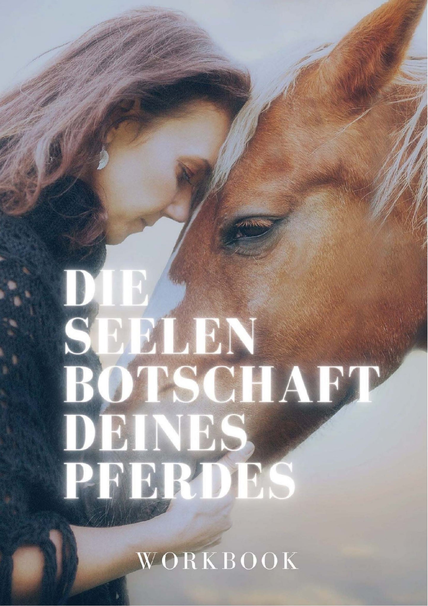 Die Seelenbotschaft deines Pferdes - Workbook